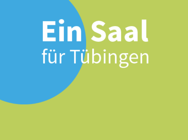 Ein Saal für Tübingen